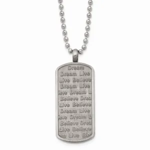 Stainless Steel Matte/Antiqued Live/Dream/Believe Necklace