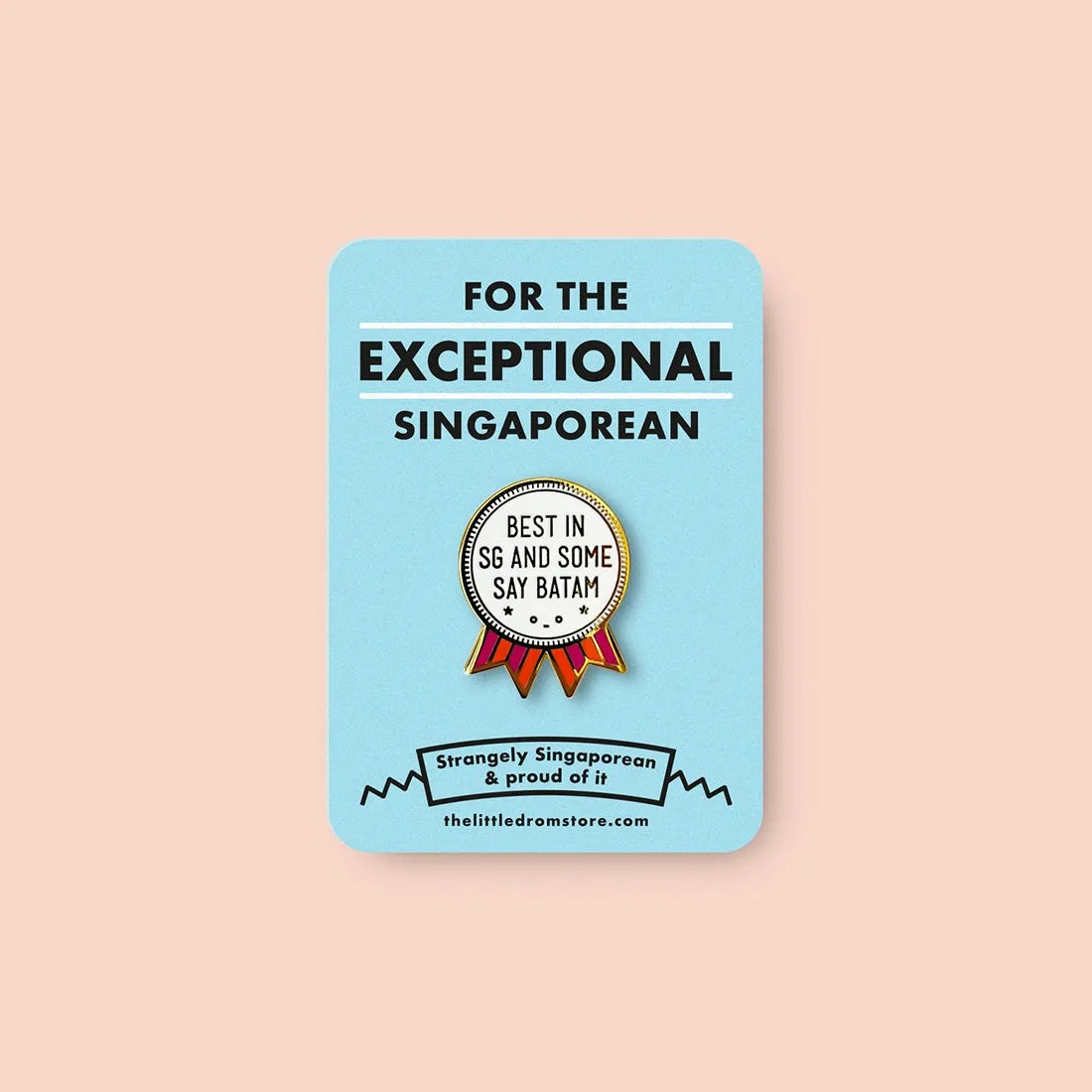 Strangely Singaporean Pin ?C Best in Singapore
