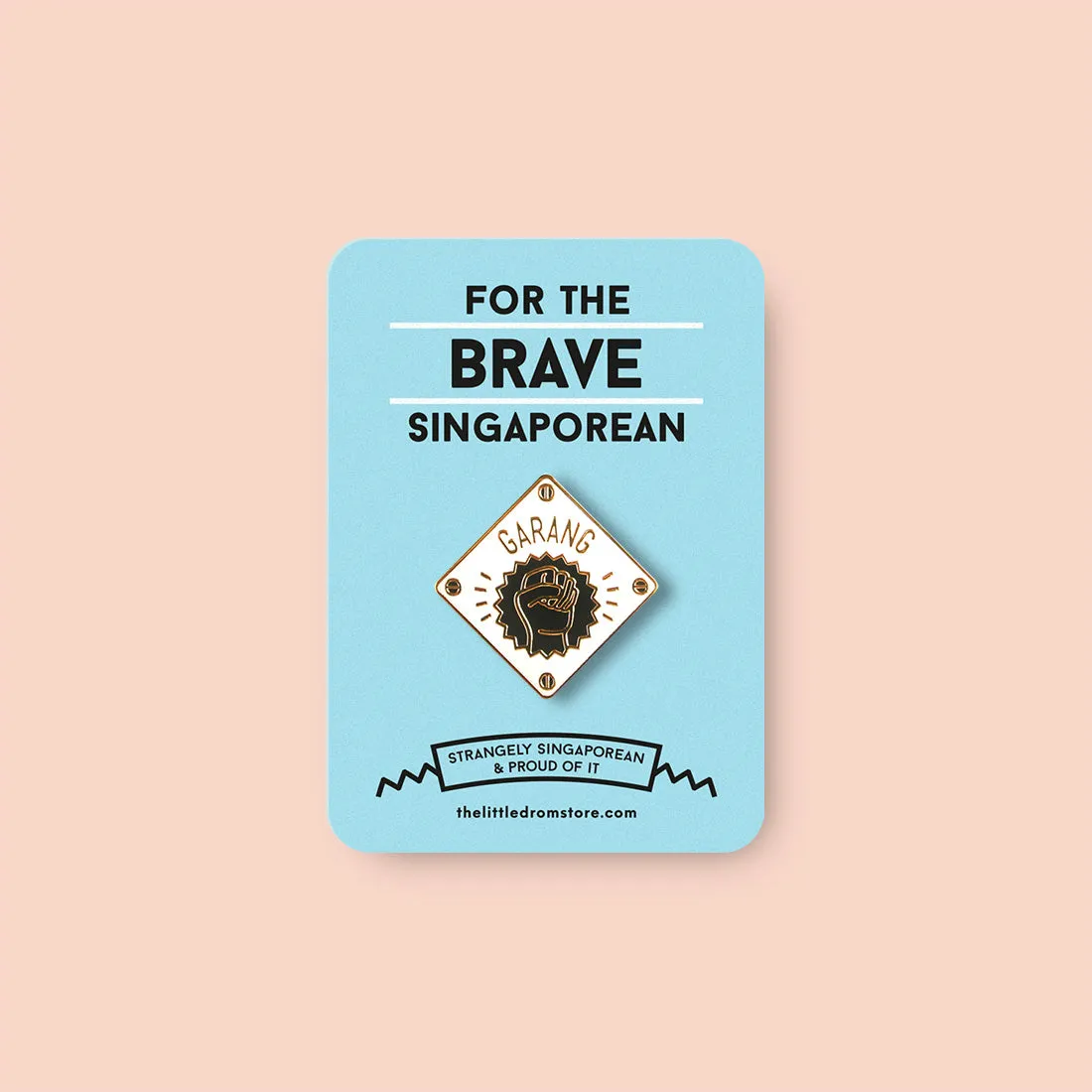 Strangely Singaporean Pin ?C Garang